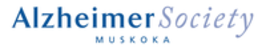 ALZHEIMER SOCIETY OF MUSKOKA