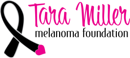 Tara Miller Melanoma Foundation