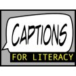 Captions for Literacy