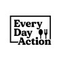 Every Day Action